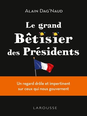 cover image of Le grand Bêtisier des présidents